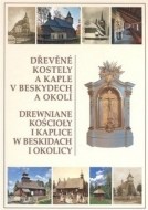 Dřevěné kostely a kaple v Beskydech a okolí - cena, srovnání