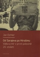 Od Sarajeva po Hirošimu - cena, srovnání