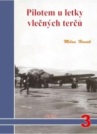 Pilotem u letky vlečných terčů