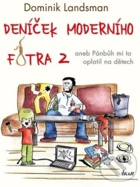 Deníček moderního fotra 2