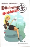 Dochodkyně nestrieľajte - cena, srovnání