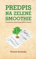 Predpis na zelené smoothie - cena, srovnání
