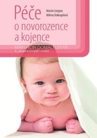 Péče o novorozence a kojence 4. přepracované vydání