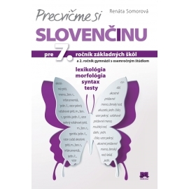 Precvičme si slovenčinu pre 7. ročník základných škôl