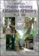 Pražské hřbitovy Olšanské hřbitovy V. 1. díl - cena, srovnání