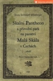 Skalní Pantheon a přírodní park na panství Malá Skála v Čechách