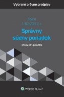 Správny súdny poriadok - účinný od 1. júla 2016 - cena, srovnání