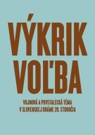 Výkrik. Voľba. - cena, srovnání
