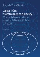 Zákon o ČTK: Transformace na půli cesty - cena, srovnání