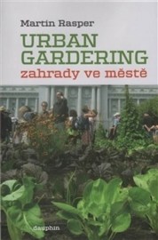 Zahrady ve městě - Urban Gardering