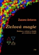 Živlová magie - Meditace, cvičení a rituály pro studenty magie - 2.vydání - cena, srovnání
