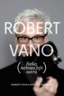 Robert Vano - Fotka nemusí být ostrá - cena, srovnání