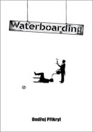 Waterboarding - cena, srovnání