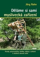 Děláme si sami myslivecká zařízení - cena, srovnání
