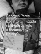 Co je to tam na dvoře za kolo s chromovanými řídítky? - cena, srovnání