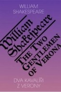 Dva kavalíři z Verony / The Two Gentlemen of Verona (ČJ, AJ) - cena, srovnání
