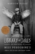 Library of Souls - The Third novel of Miss Pelegrine´s Peculiar Children - cena, srovnání