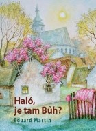 Haló, je tam Bůh? - cena, srovnání