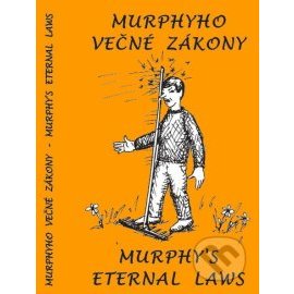 Murphyho večné zákony Murphy´s eternal laws
