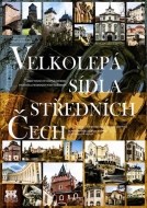 Velkolepá sídla středních Čech - cena, srovnání