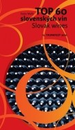 TOP 60 slovenských vín 2016 / Slovak wines 15. Trunkfest 2016 - cena, srovnání