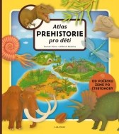 Atlas prehistorie pro děti - cena, srovnání