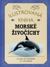 Ilustrovaná kniha: Morské živočíchy