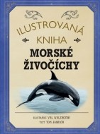 Ilustrovaná kniha: Morské živočíchy - cena, srovnání