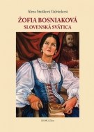 Žofia Bosniaková- Slovenská svätica - cena, srovnání