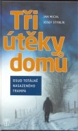 Tři útěky domů - Osud totálně nasazeného trampa - cena, srovnání