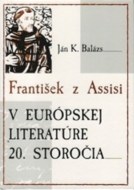 František z Assisi v európskej literatúre 20.storočia - cena, srovnání