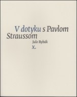 V dotyku s Pavlom Straussom X. - cena, srovnání