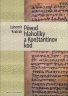 Pôvod hlaholiky a Konštantínov kód - cena, srovnání