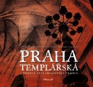 Praha templářská a řehole spolubojovníků Templu - cena, srovnání