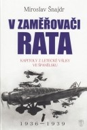 V zaměřovači Rata - Kapitoly z letecké války ve Španělsku - cena, srovnání