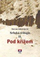 Srbská trilogie II. Pod křížem - cena, srovnání