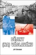 Dějiny (na) Václaváku - cena, srovnání