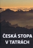 Česká stopa v Tatrách - cena, srovnání