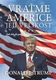 Vraťme Americe její velikost!