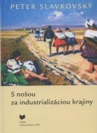 S nošou za industrializáciou krajiny - cena, srovnání