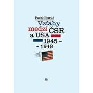Vzťahy medzi ČSR a USA 1945-1948 - cena, srovnání