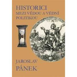 Historici mezi vědou a vědní politikou
