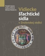 Vidiecke šľachtické sídla v Zvolenskej stolici - cena, srovnání
