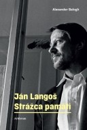 Ján Langoš. Strážca pamäti - cena, srovnání
