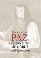 Sor Juana Inés de la Cruz aneb nástrahy víry - cena, srovnání