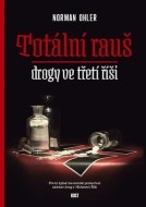 Totální rauš. Drogy ve třetí říši - cena, srovnání