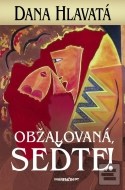 Obžalovaná, seďte! - cena, srovnání