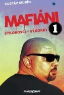 Mafiáni 1 Sýkorovci sýkorky - cena, srovnání
