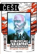 Češi 1918 - Jak Masaryk vymyslel Československo - cena, srovnání