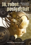 Já, robot: poslouchat - cena, srovnání